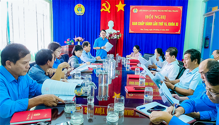  Hội nghị lần thứ 15 Ban chấp hành Công đoàn thành phố Nha Trang Khoá XI nhiệm kỳ 2018 – 2023